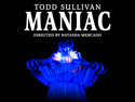 Maniac | August 7, 2026 8:30 pm