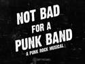 Not Bad for a Punk Band | August 12, 2026 5:30 pm