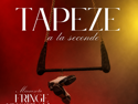 Tapeze - a la seconde | August 6, 2026 10:00 pm