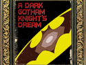 A Dark Gotham Knight's Dream | August 10, 2026 10:00 pm